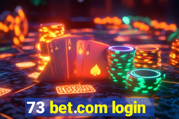 73 bet.com login